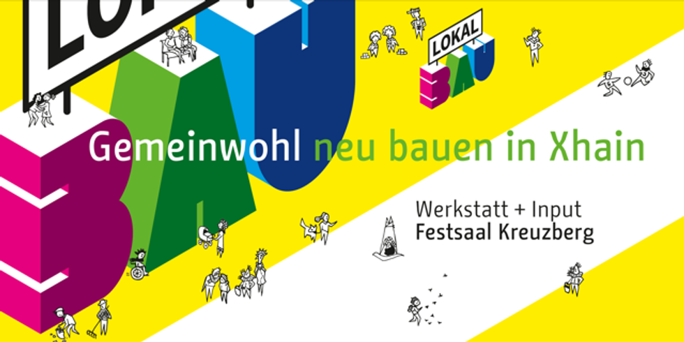 Gemeinwohl neu bauen in Xhain – Einladung