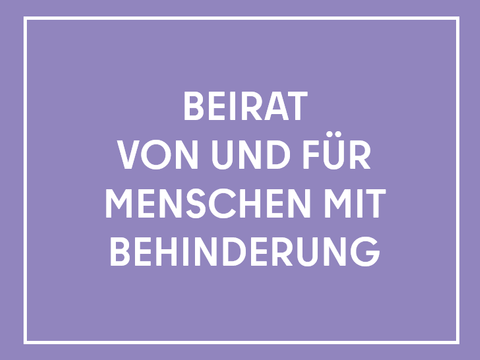 Teaser mit der Aufschrift Beirat von und für Menschen mit Behinderung