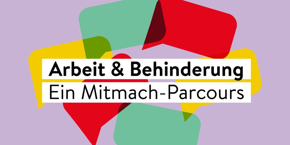 Ein Mitmach-Parcours: Arbeit & Behinderung