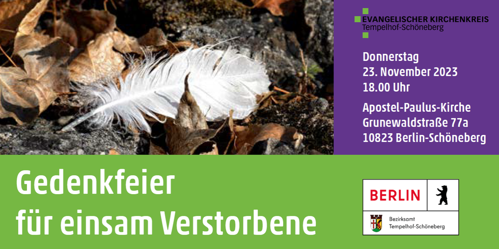 Gedenkfeier für einsam Verstorbene am Donnerstag, den 23. November 2023 um 18:00 Uhr in der Apostel-Paulus-Kirche, Grundwaldstraße 77a, 10823 Berlin-Schöneberg