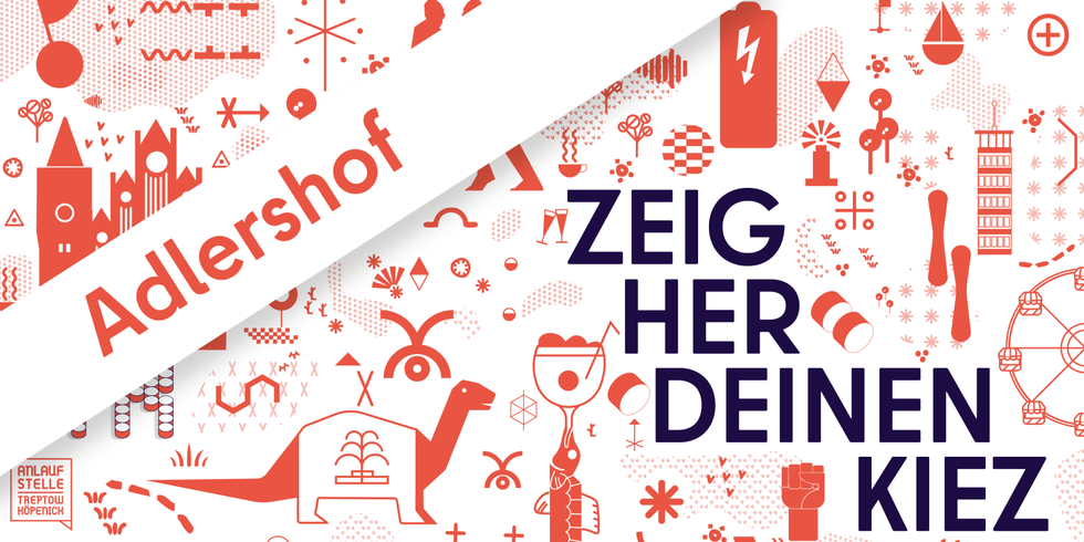 Grfik mit der Aufschrift "Adlershof" und "Zeig her Deinen Kiez". Im Hintergrund gibt es zahlreiche rote Grafiken mit Bezug zum Bezirk