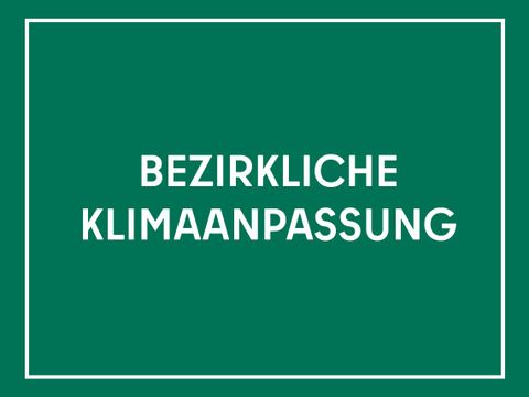 Bezirkliche Klimaanpassung