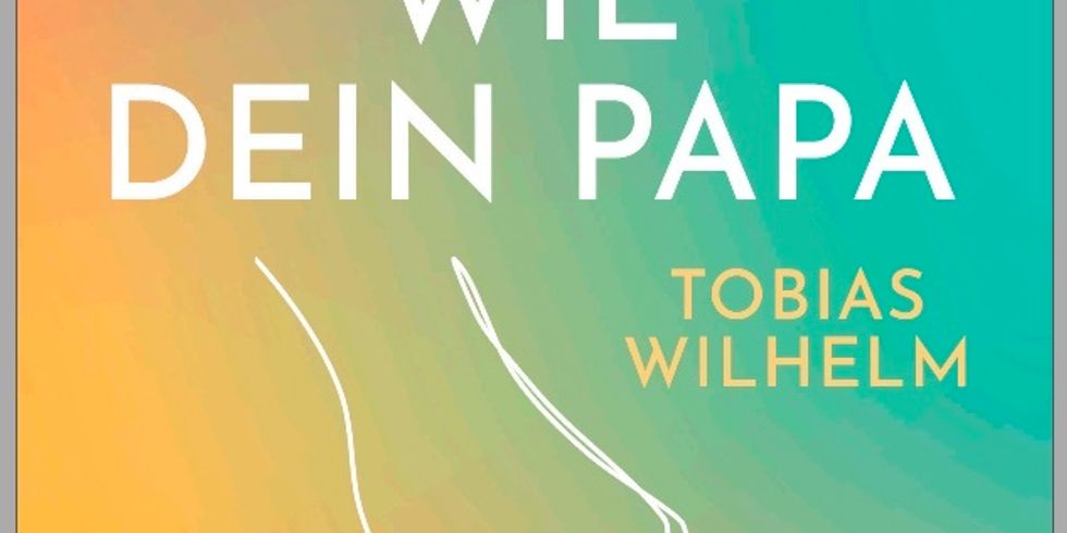 Buchcover "Sowas wie Dein Papa - Leben mit Pflegekind"