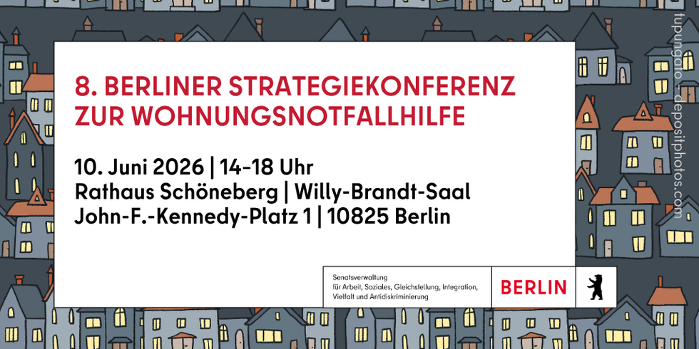 8. Berliner Strategiekonferenz zur Wohnungsnotfallhilfe