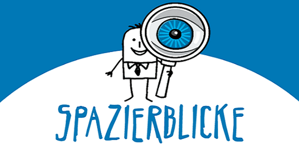 Spazierblicke (nicht nur) für Erstsemester und Austauschstudierende Textbild