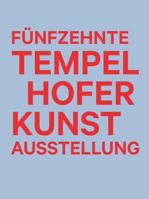 Schriftzug: Fünfzehnte Tempelhofer Kunstausstellung