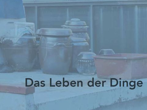 Das Leben der Dinge Bildmotiv