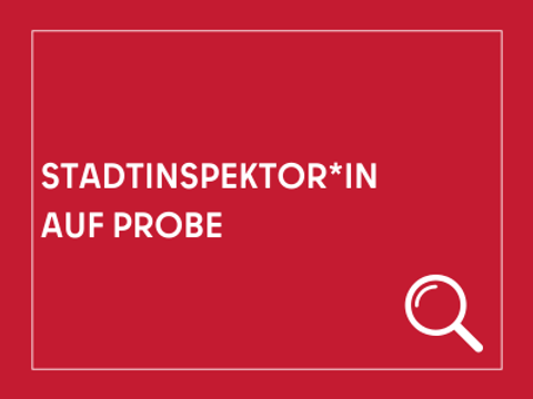 Kacheln mit der Aufschrift Stadtinspektor*in auf Probe