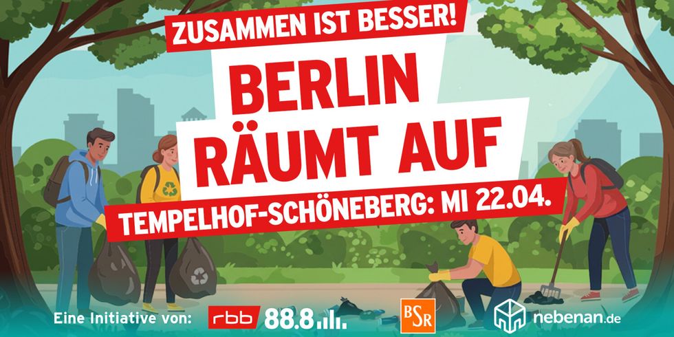 Grafik mit Personen, die in einem Park aufräumen. Aufschrift: "Zusammen ist besser! Berlin räumt auf. Tempelhof-Schöneberg: Mittwoch, 22.04. Eine Initiative von rbb 88.8, BSR und nebenan.de"