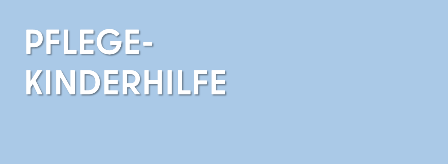 Teaser - Pflegekinderhilfe - Seitenbreite
