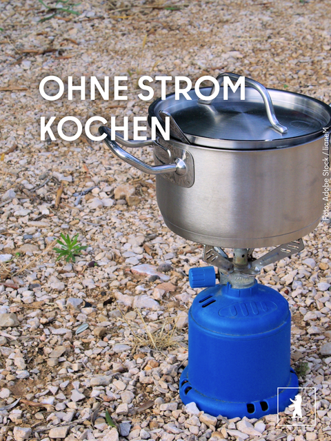 Ohne Strom kochen