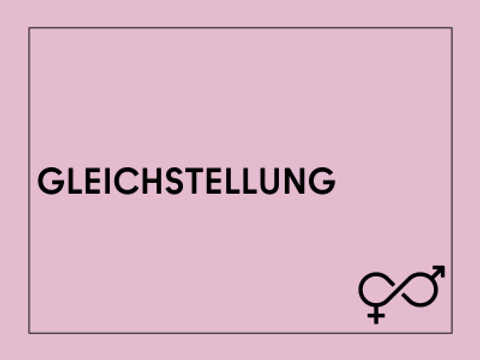 Kachel mit der Aufschrift Gleichstellung