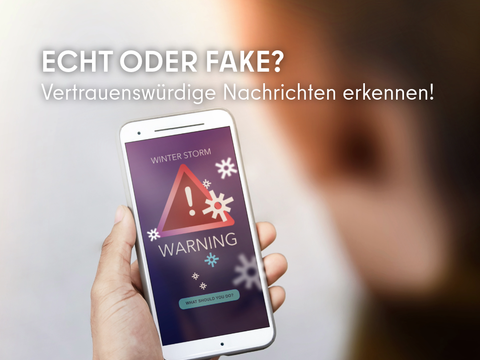 Echt oder fake? Vertrauenswürdige Nachrichten erkennen!