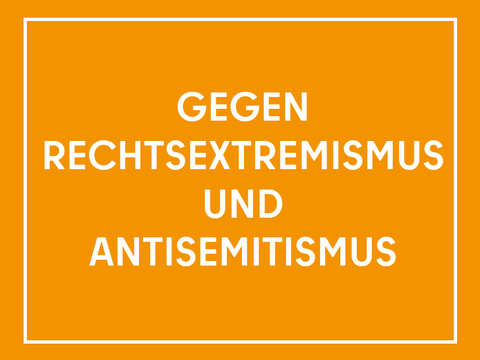 Teaser mit der Aufschrift Gegen Rechtsextremismus und Antisemitismus