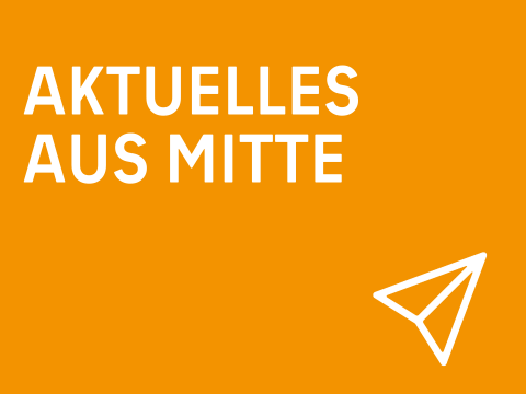 Aktuelles aus Mitte
