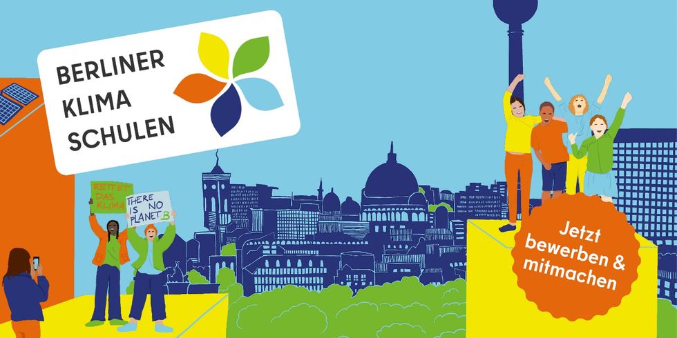 Wettbewerb Berliner Klima Schulen, Jetzt bewerben und mitmachen