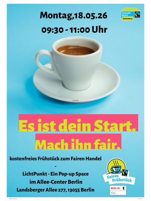 Poster zum Fairen Frühstück am 18. Mai 2026, 09:30–11:00 Uhr im LichtPunkt Pop-Up Space (Allee Center) (Bild: Bezirksamt Lichtenberg)