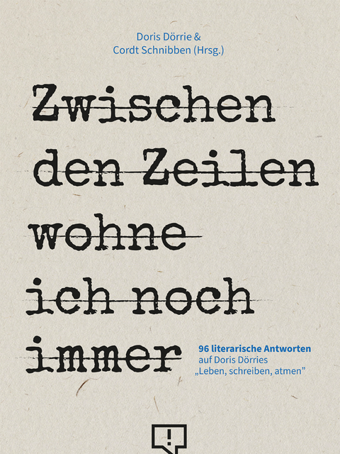 Cover des Buches „Zwischen den Zeilen wohne ich noch immer“