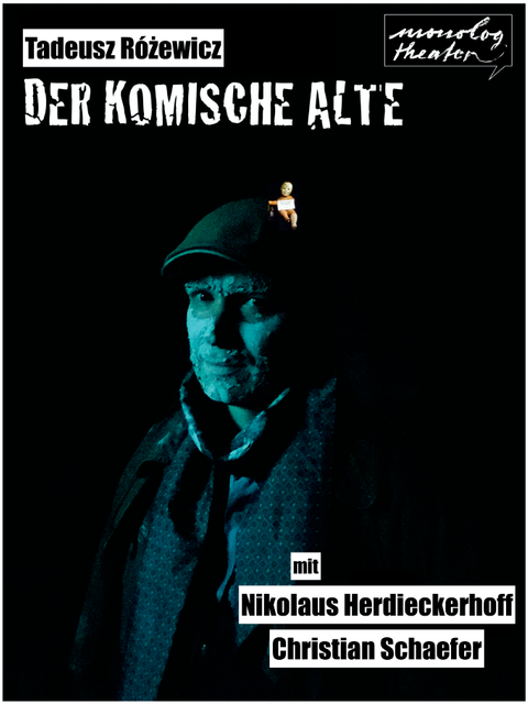 Tadeusz Różewicz „Der komische Alte“ mit Nikolaus Herdieckerhoff und Christian Schaefer (Bild: monologtheater)