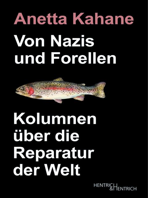 Von Forellen und Nazis