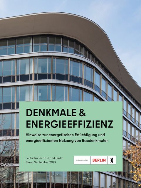 Cover Leitfaden "Denkmale und Energieeffizienz - Hinweise zur energetischen Nutzung von Baudenkmalen" (Bild: Landesdenkmalamt Berlin)