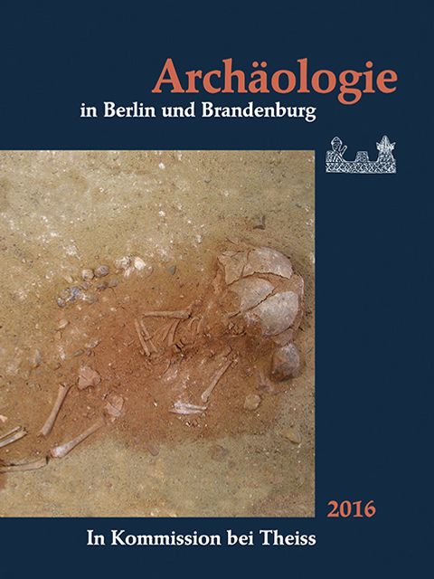 Publikation Archäologie in Berlin und Brandenburg 2016