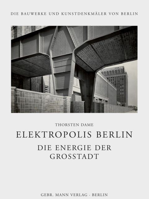 Elektropolis Berlin (Bild: Landesdenkmalamt Berlin)