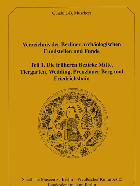 Verzeichnis der Berliner archäologischen Fundstellen und Funde (Bild: Landesdenkmalamt Berlin)