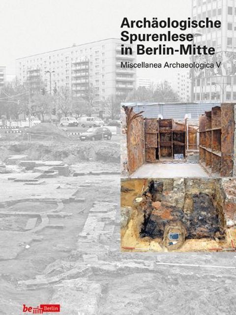 Miscellanea Archaeologica V (Bild: Landesdenkmalamt Berlin)