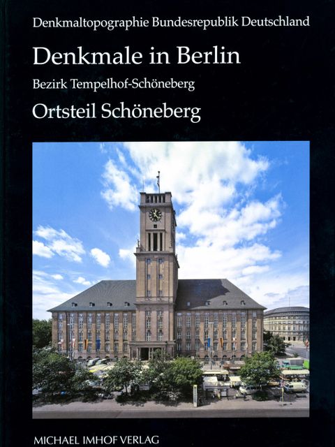 Denkmale in Berlin: Bezirk Tempelhof-Schöneberg – Ortsteil Schöneberg (Bild: Landesdenkmalamt Berlin)