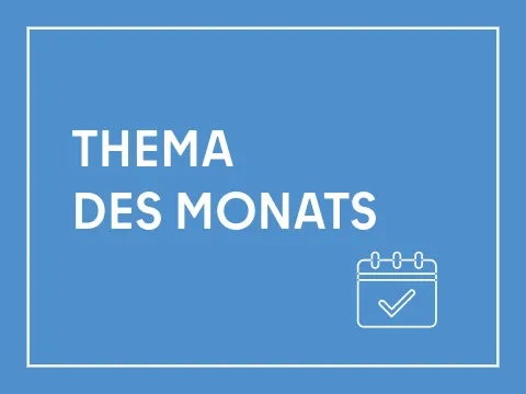 Thema des Monats Teaser