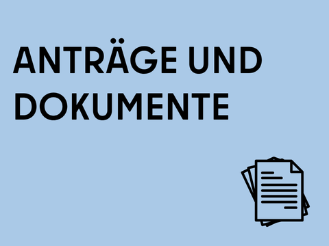 Anträge und Dokumente