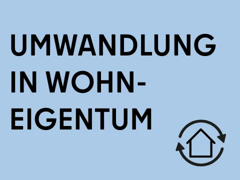 Umwandlung von Wohneigentum