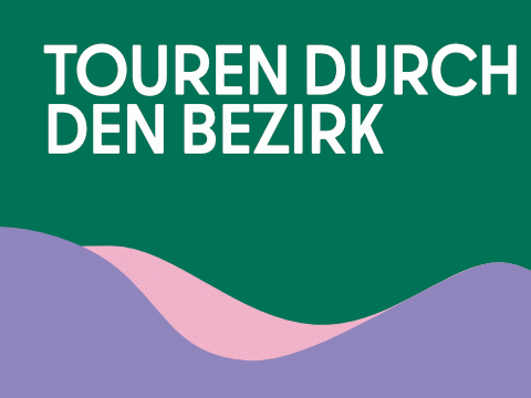 Teaser Touren durch den Bezirk