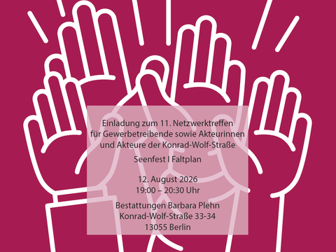 Einladung zum 11. Netzwerktreffen Konrad-Wolf-Straße am 12.08.
