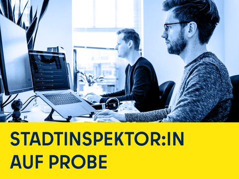 2 junge Männern vor Computern und Schriftzug Stadtinspektor:innen auf Probe