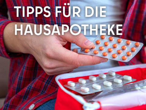 Tipps für die Hausapotheke