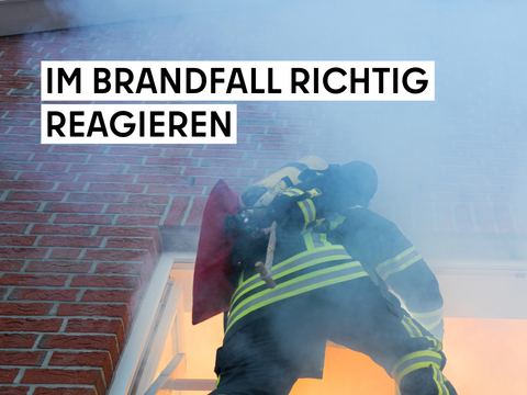 Im Brandfall richtig reagieren