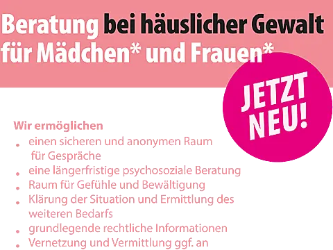 Beratung bei häuslicher Gewalt für Mädchen und Frauen