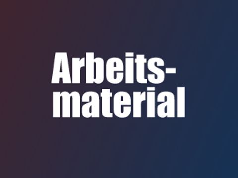 Arbeitsmaterial