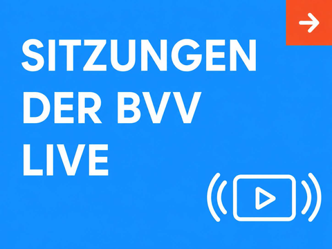 Kachel Sitzungen der BVV LIVE