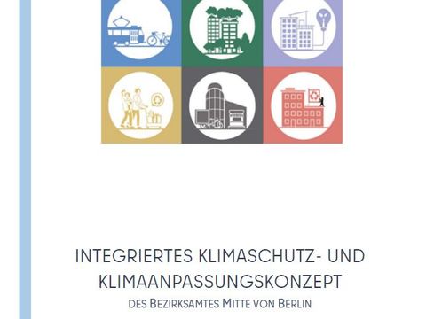Klimaschutz- und Klimaanpassungskonzept Bezirksamt Mitte