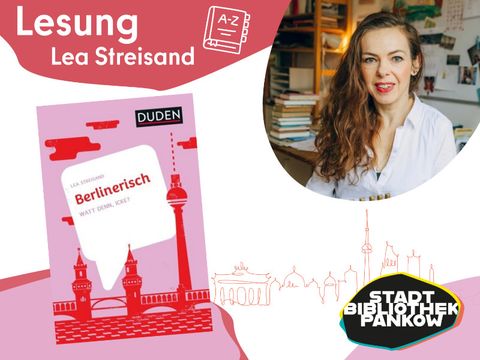 Lesung mit Lea Streisand: »Berlinerisch - Watt denn, icke?«