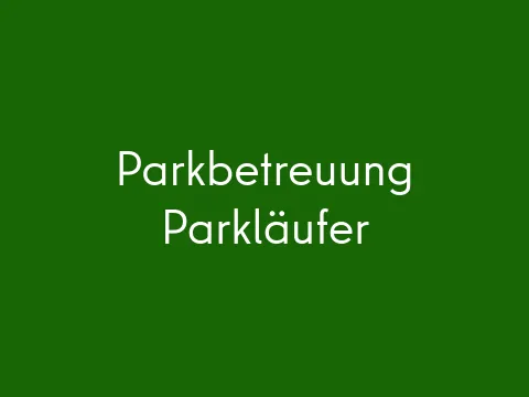 Parkbetreuung