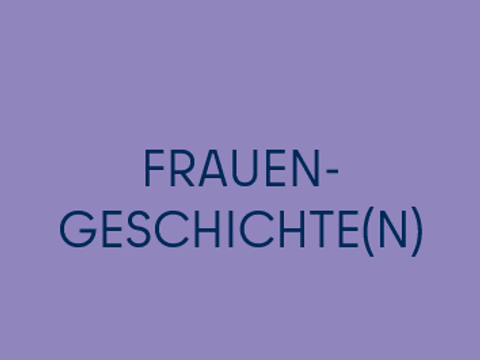 Teaserkachel Frauengeschichte(n) fin