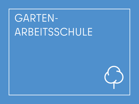 Kacheln Schulamt Gartenarbeitsschule