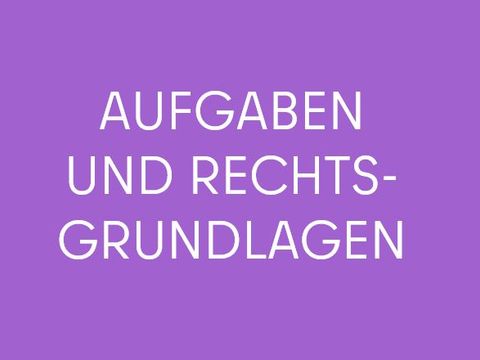 aufgaben-und-rechtsgrundlagen
