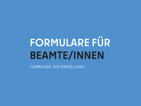 Formulare für Beamte/innen