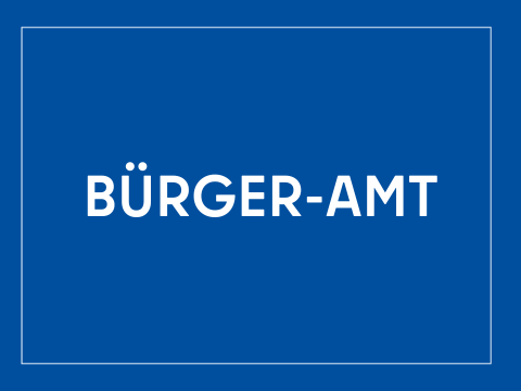 Kachel mit der Aufschrift Bürger-Amt