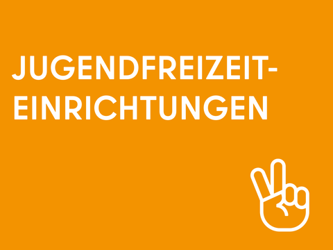 Jugendfreizeiteinrichtungen